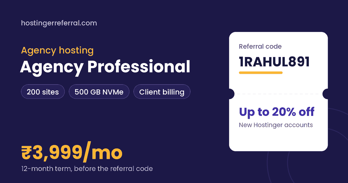 Hostinger Agency Professional plan with 200 sites, 500 GB NVMe, listed at ₹3,999 a month on 12 months, and referral code 1RAHUL891