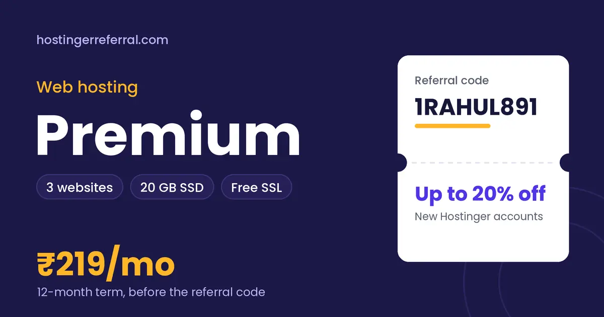 Hostinger Premium Web Hosting plan with 3 websites, 20 GB SSD, listed at ₹219 a month on 12 months, and referral code 1RAHUL891